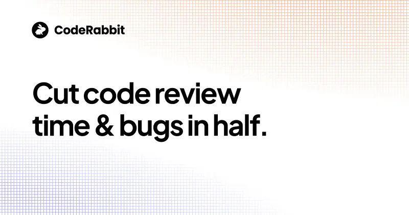 AI Code Reviews | CodeRabbit | Try for Free.